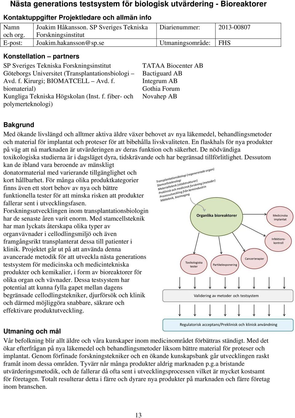 Kirurgi; BIOMATCELL Avd. f.