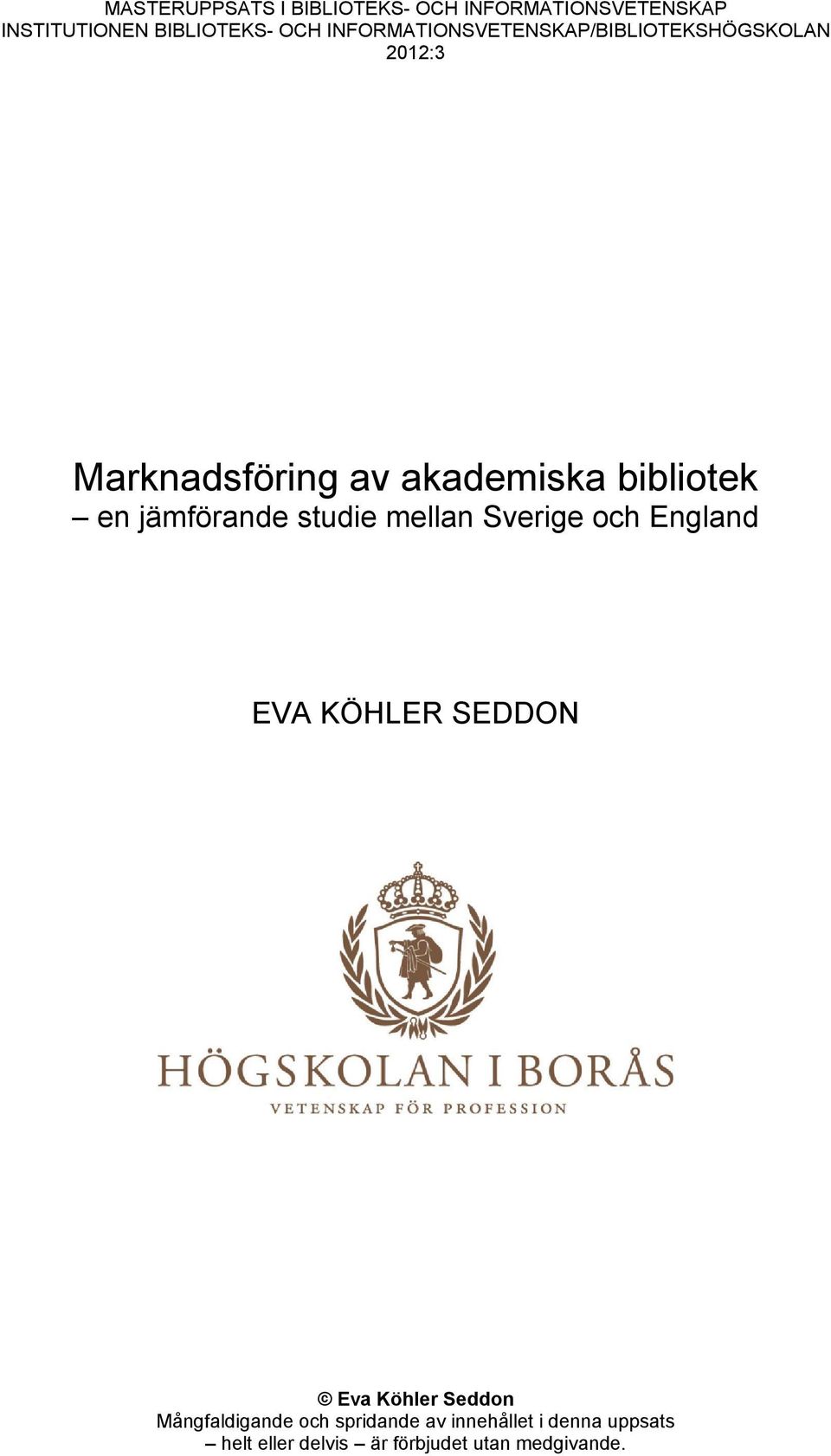 jämförande studie mellan Sverige och England EVA KÖHLER SEDDON Eva Köhler Seddon