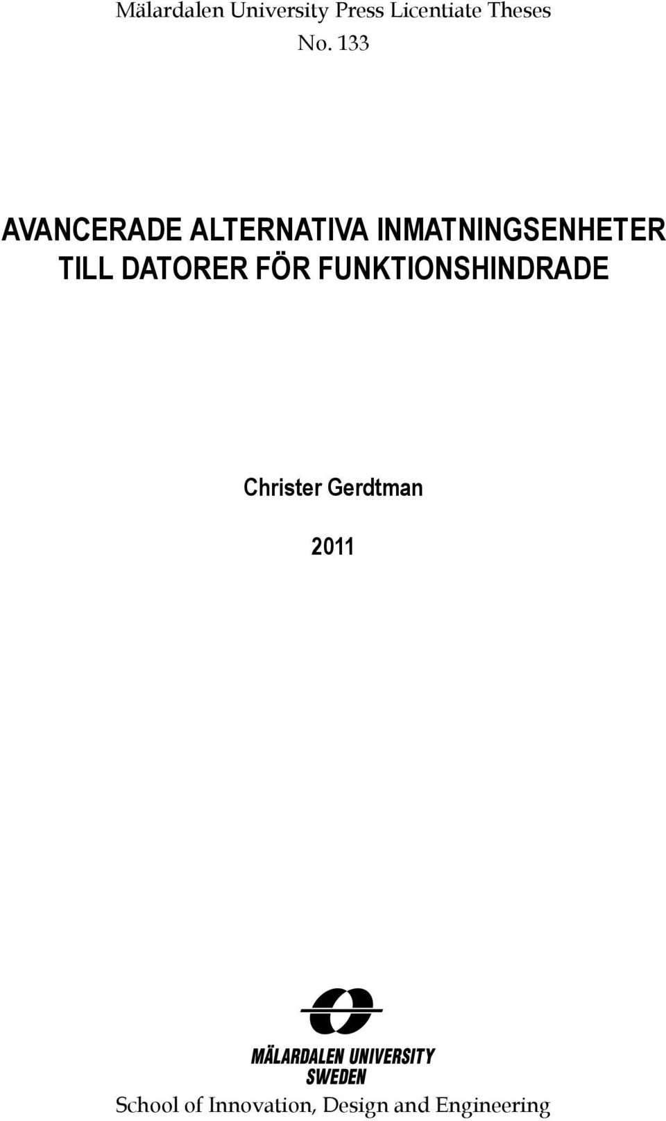 DATORER FÖR FUNKTIONSHINDRADE Christer Gerdtman