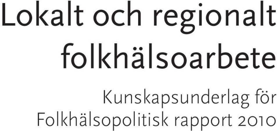 Kunskapsunderlag för