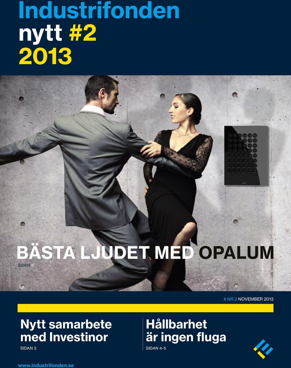 2 NOVEMBER 2013 Nytt samarbete med