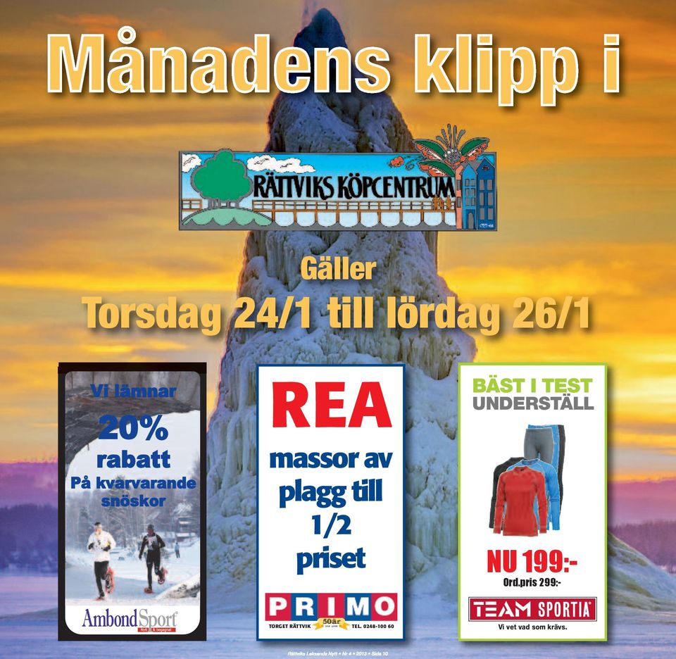 NORTH BEND  299KR 299KR NU 199:- ORT Tel. 000-00 00 00 ORT Tel. 000-00 00 00 Ord.pris 299:- TORGET RÄTTVIK TEL. 0248-100 60 Vi vet vad som krävs.