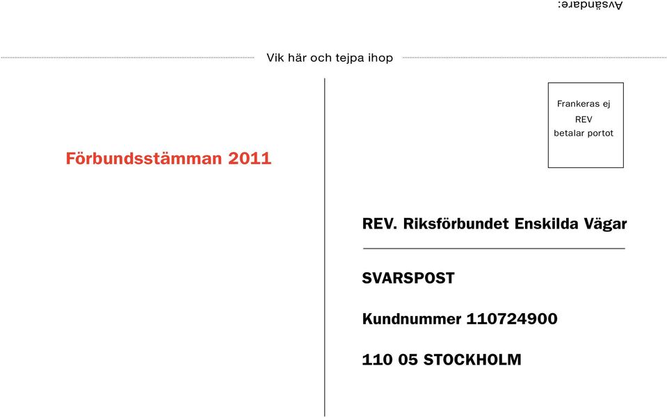 Riksförbundet Enskilda Vägar SVARSPOST Kundnummer