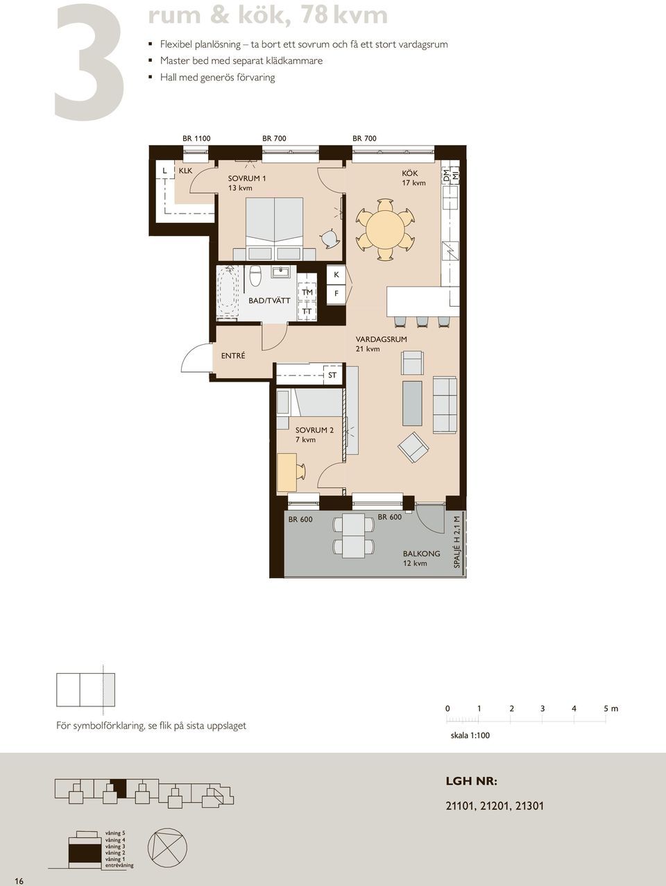 Hall med generös förvaring Master bed med separat Master klädkammare bed med rum separat och klädkammare kök, 46 m² Hall med generös förvaring Hall med generös förvaring ompakt lägenhet med öppna