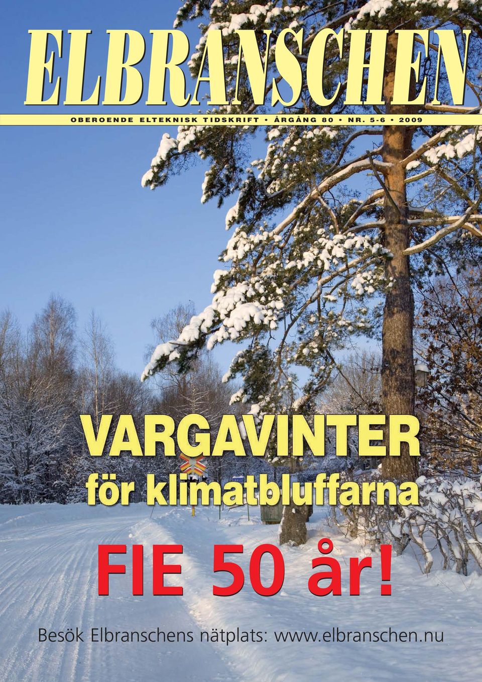 NR. 5-6 2009 FIE 50 år!