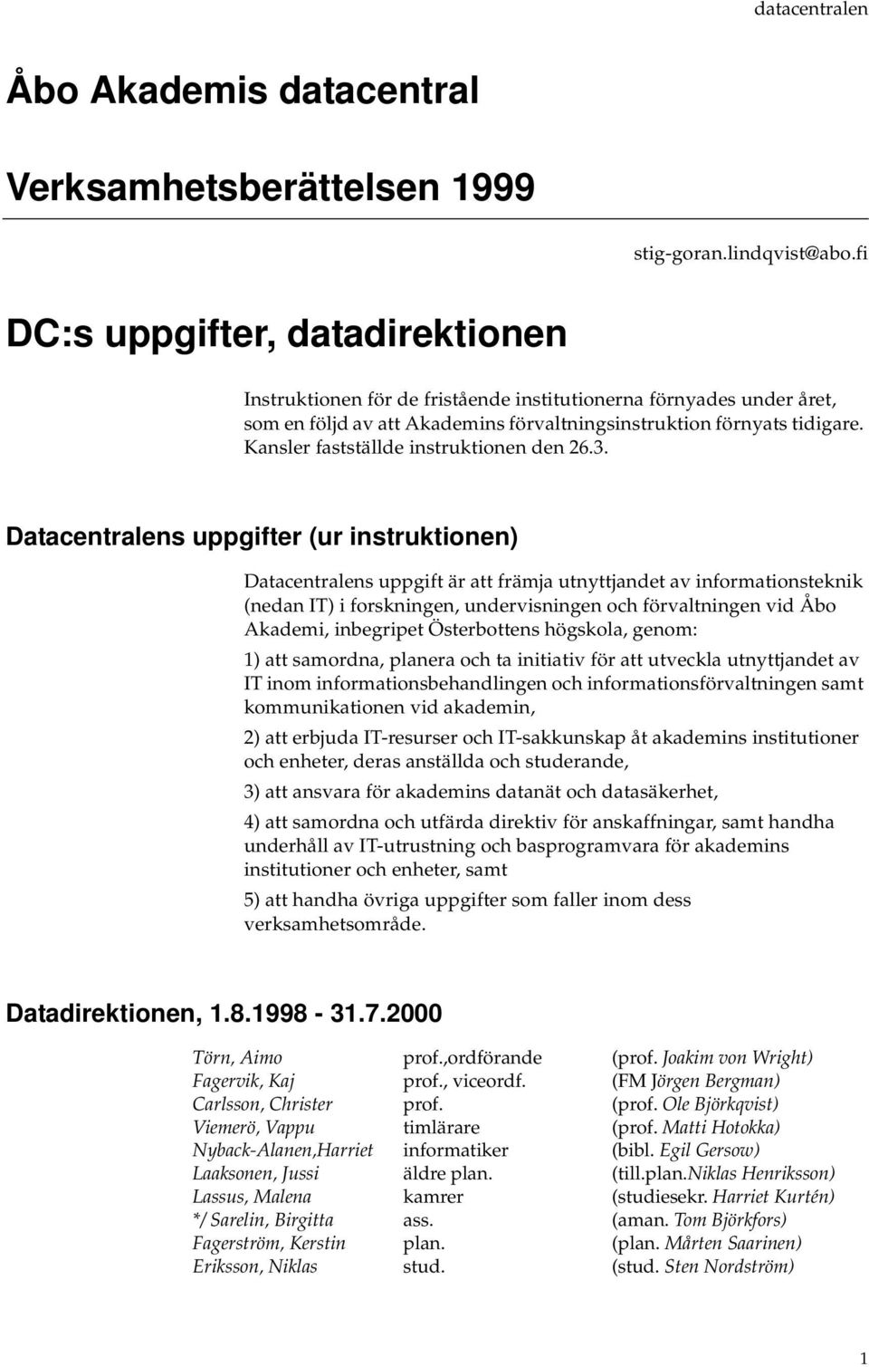 Kansler fastställde instruktionen den 26.3.