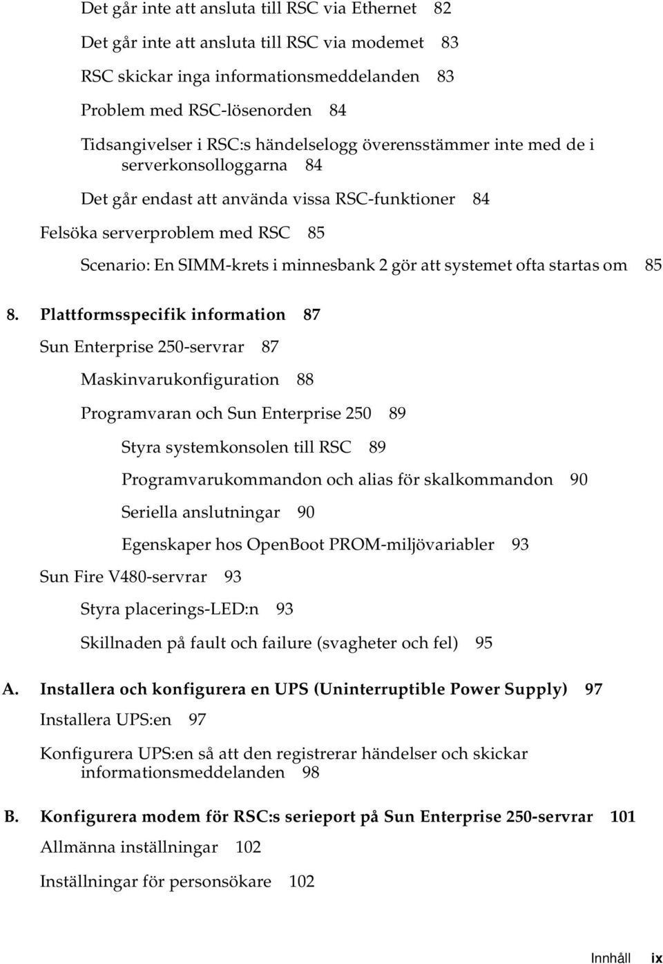 systemet ofta startas om 85 8.