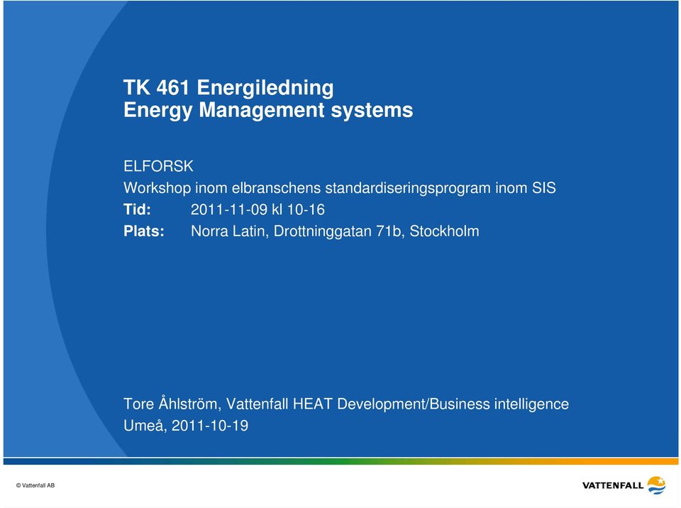 kl 10 16 Plats: Norra Latin, Drottninggatan 71b, Stockholm Tore