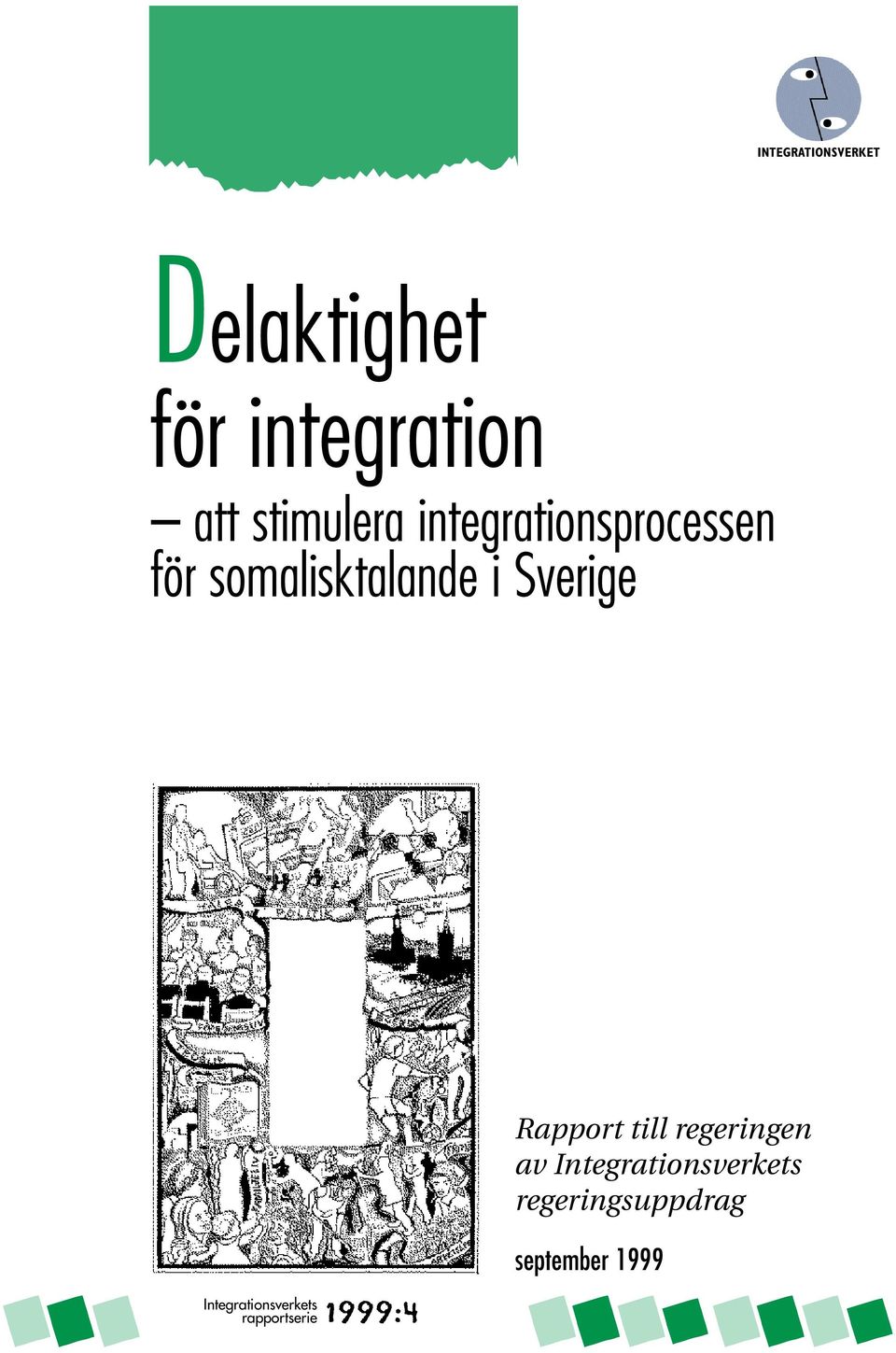 Sverige Rapport till regeringen av Integrationsverkets