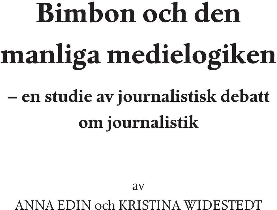 journalistisk debatt om