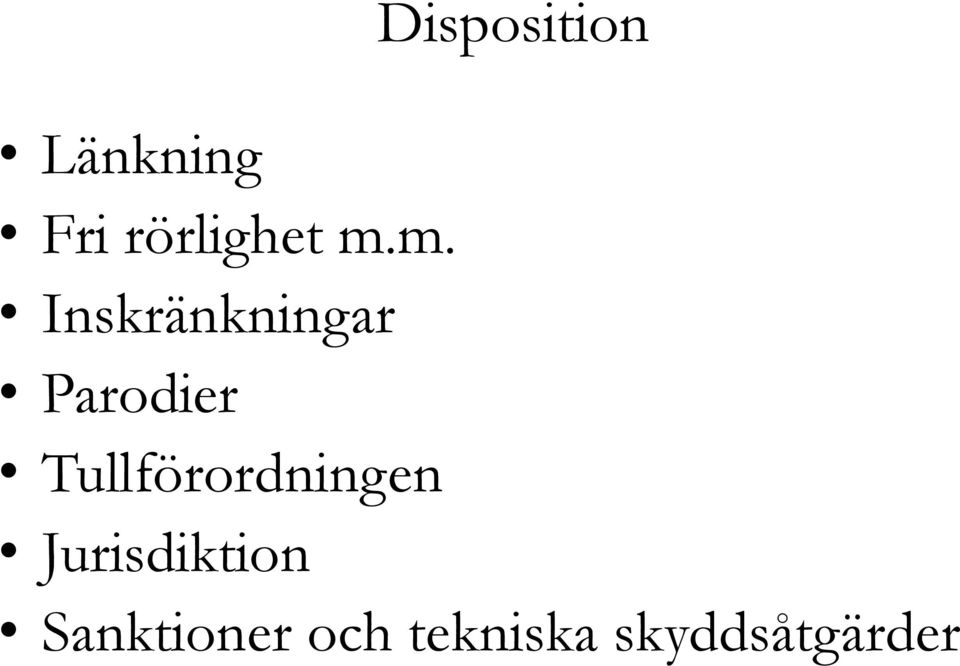 m. Inskränkningar Parodier