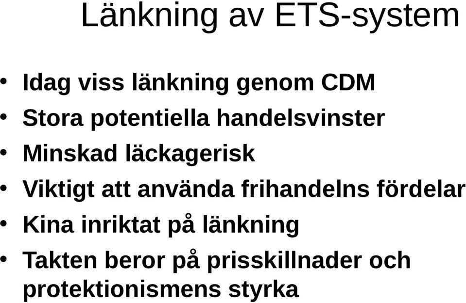 att använda frihandelns fördelar Kina inriktat på