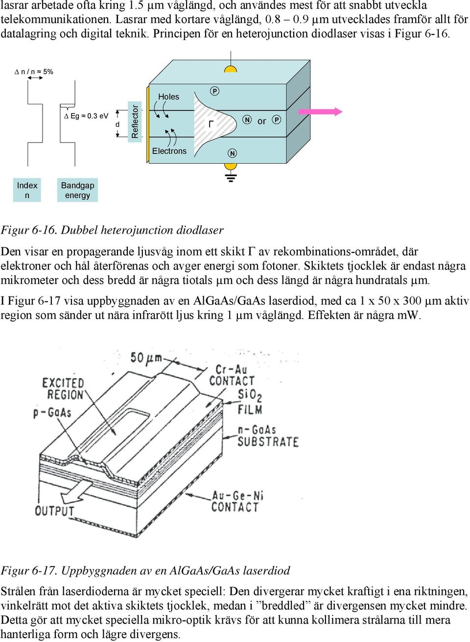 3 ev d Reflector Г N or P Electrons N Index n Bandgap energy Figur 6-16.