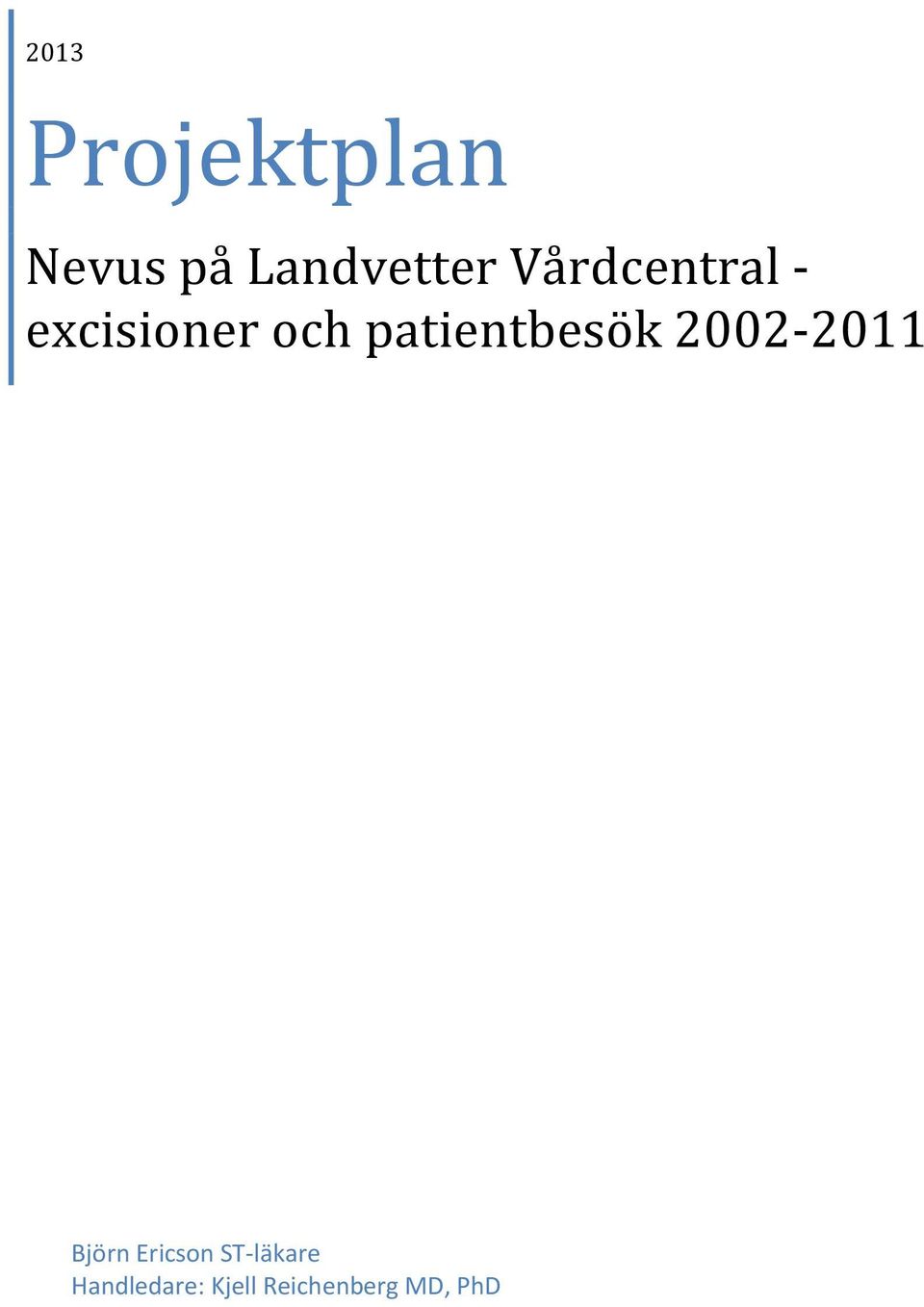 patientbesök 2002-2011 Björn Ericson
