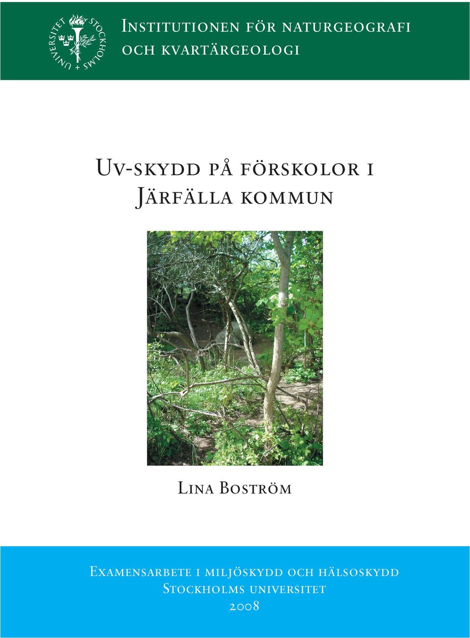 Järfälla kommun Lina Boström Examensarbete i