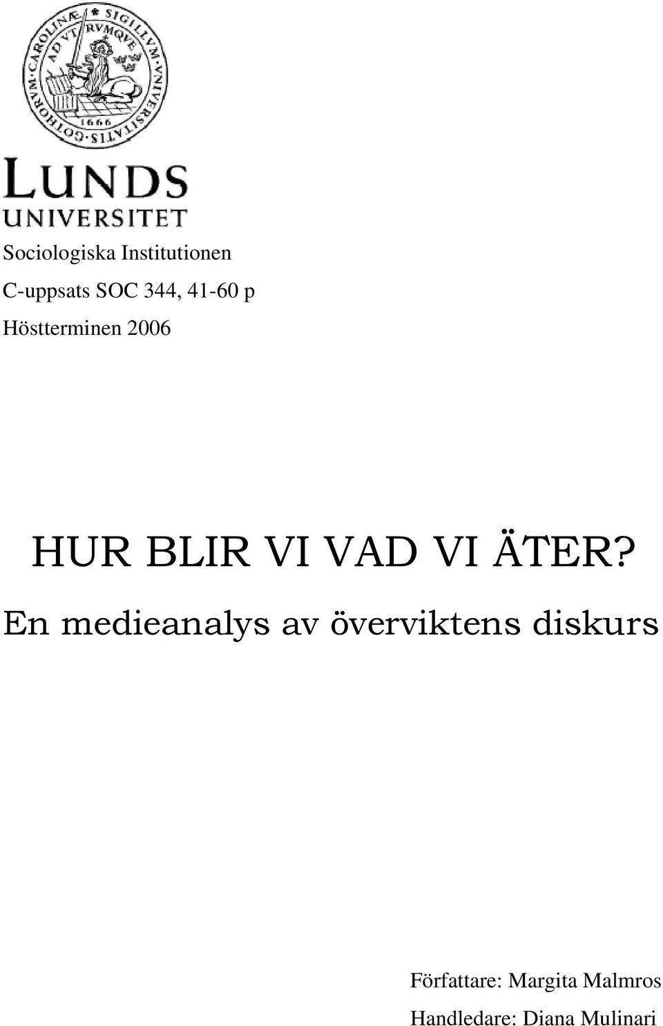 ÄTER? En medieanalys av överviktens diskurs