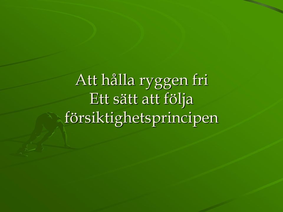 sätt att följa