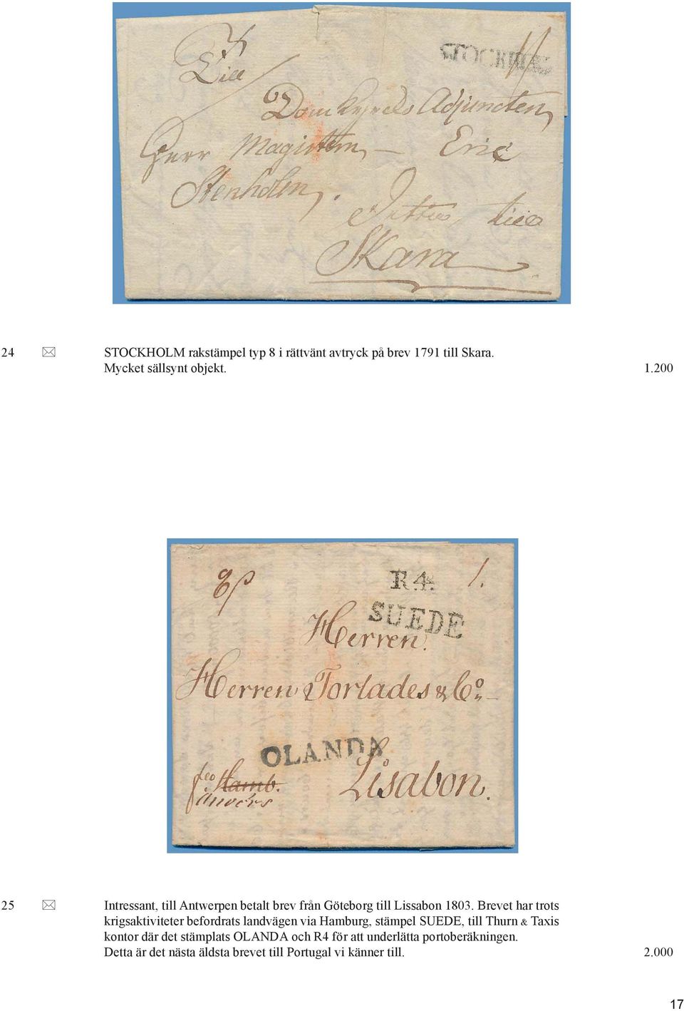 200 25 Intressant, till Antwerpen betalt brev från Göteborg till Lissabon 1803.