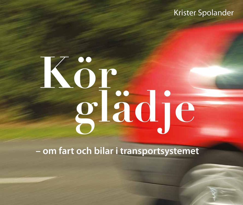 glädje om fart