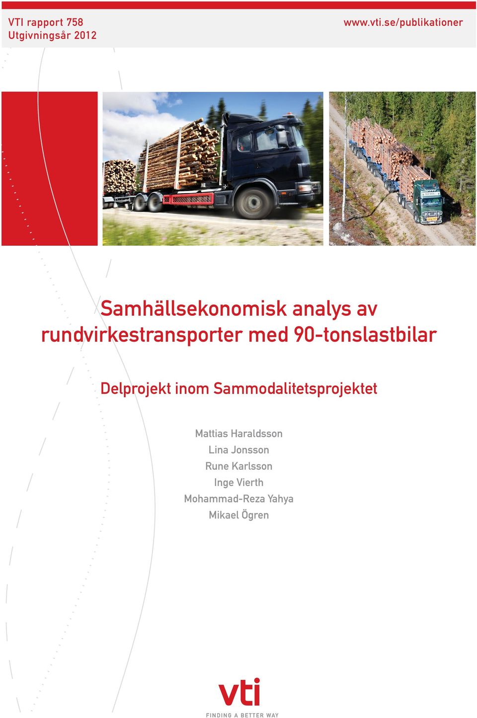 Samhällsekonomisk analys av rundvirkestransporter med