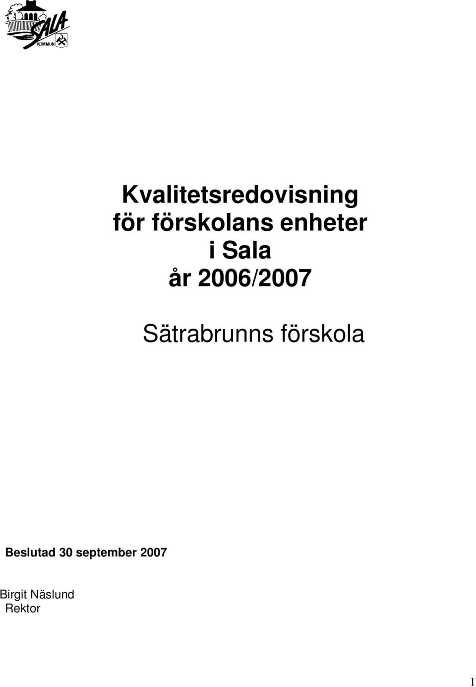 2006/2007 Sätrabrunns förskola