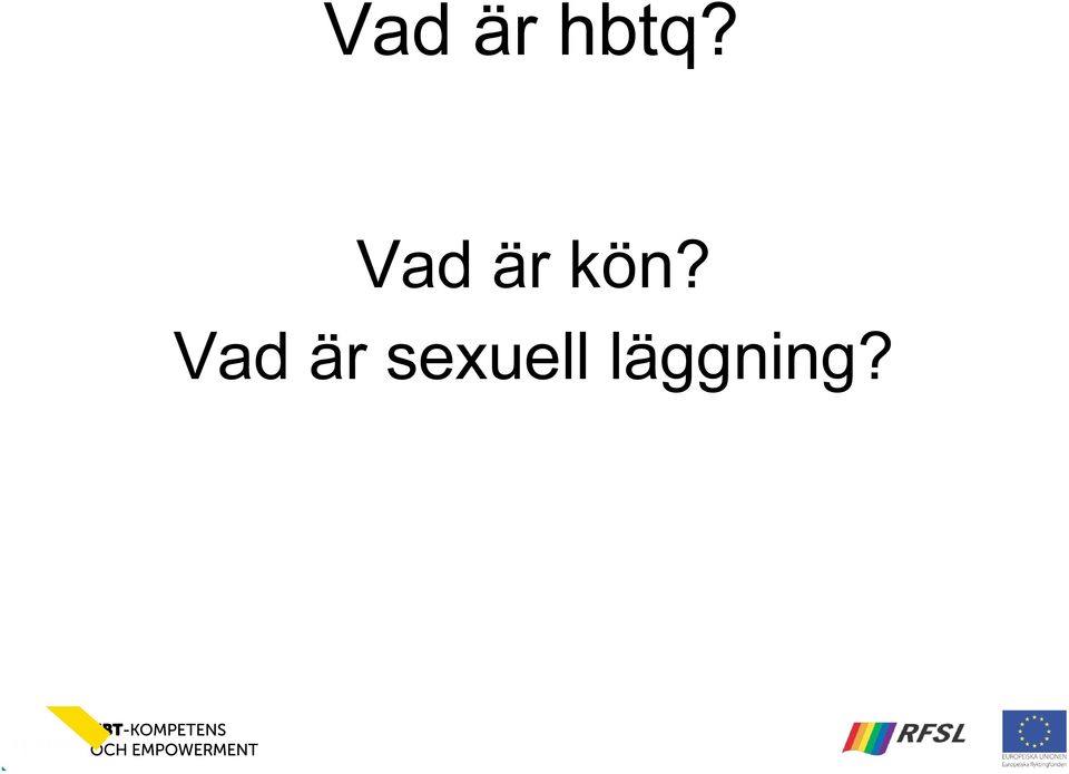 Vad är