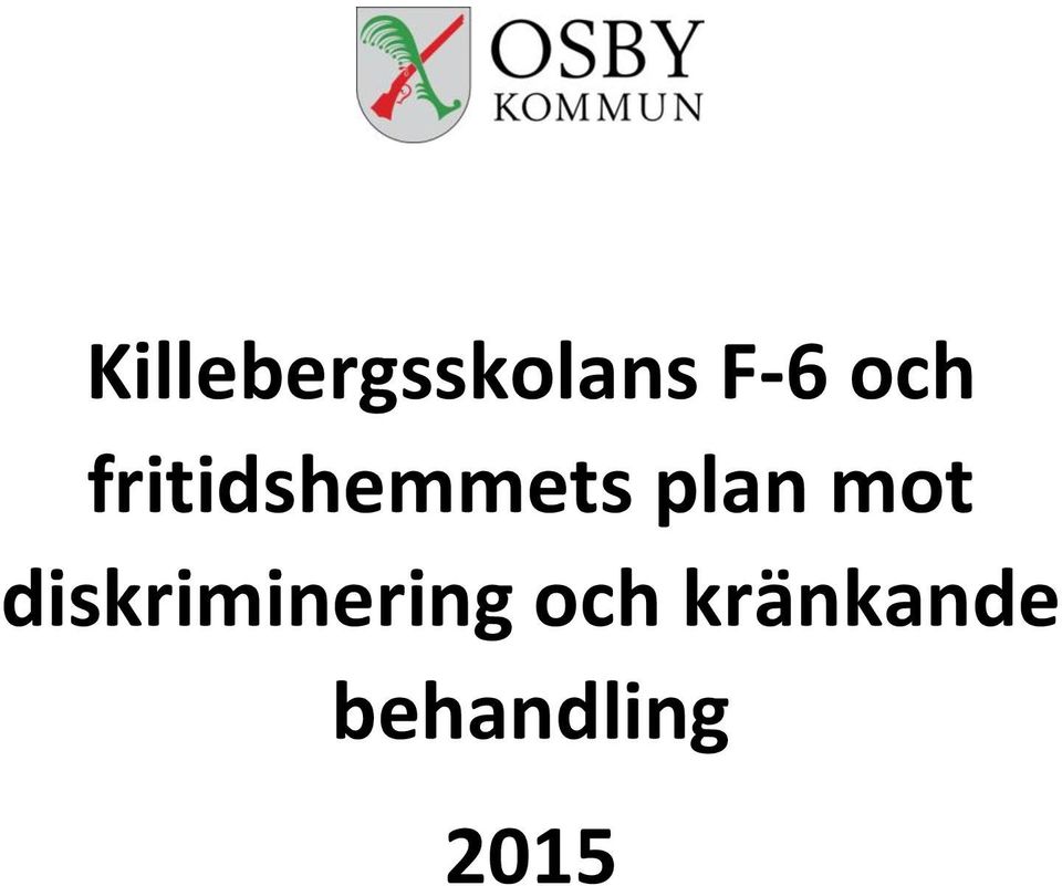 mot diskriminering och