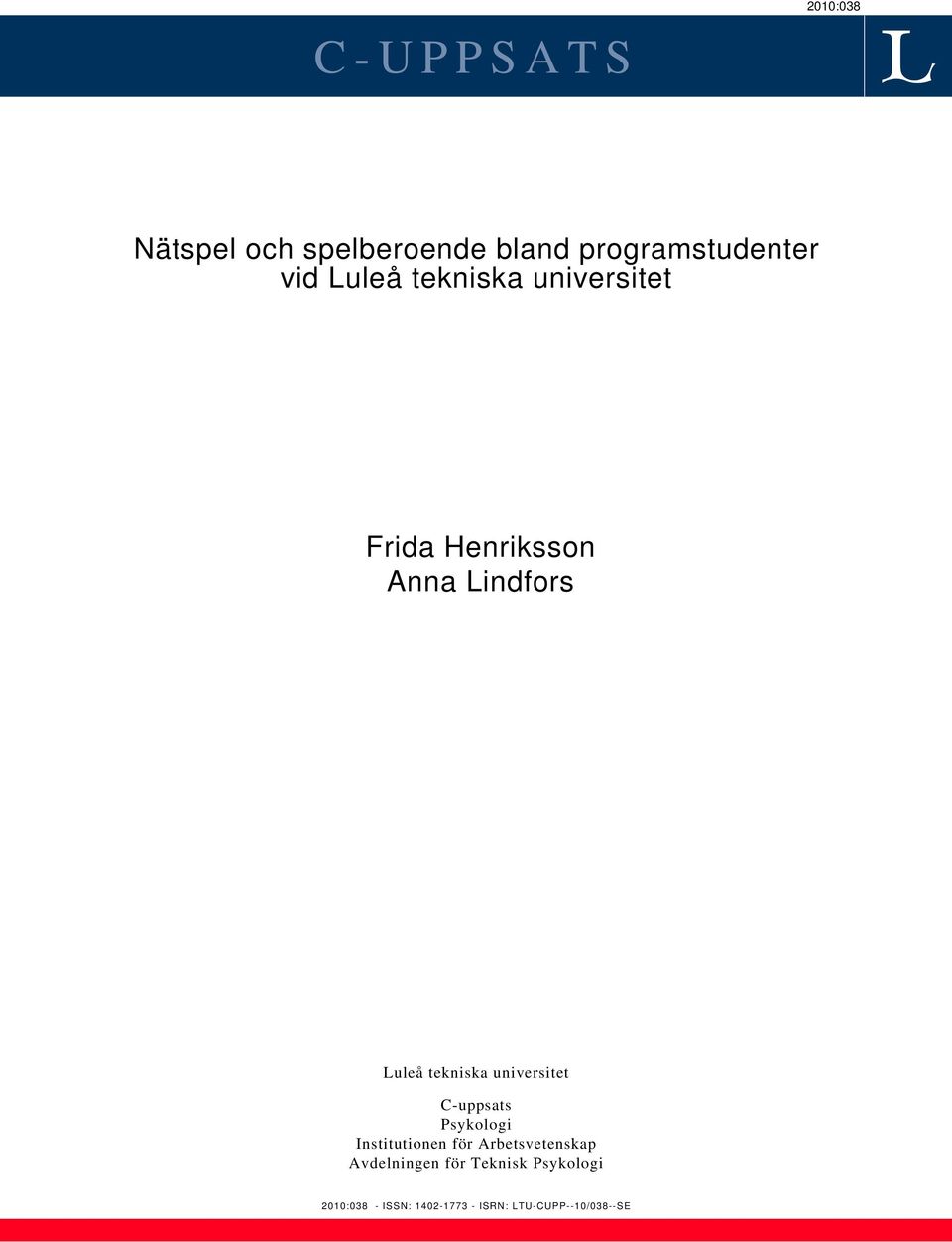 universitet C-uppsats Psykologi Institutionen för Arbetsvetenskap