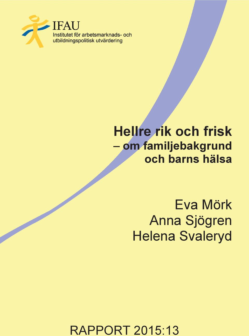 hälsa Eva Mörk Anna Sjögren