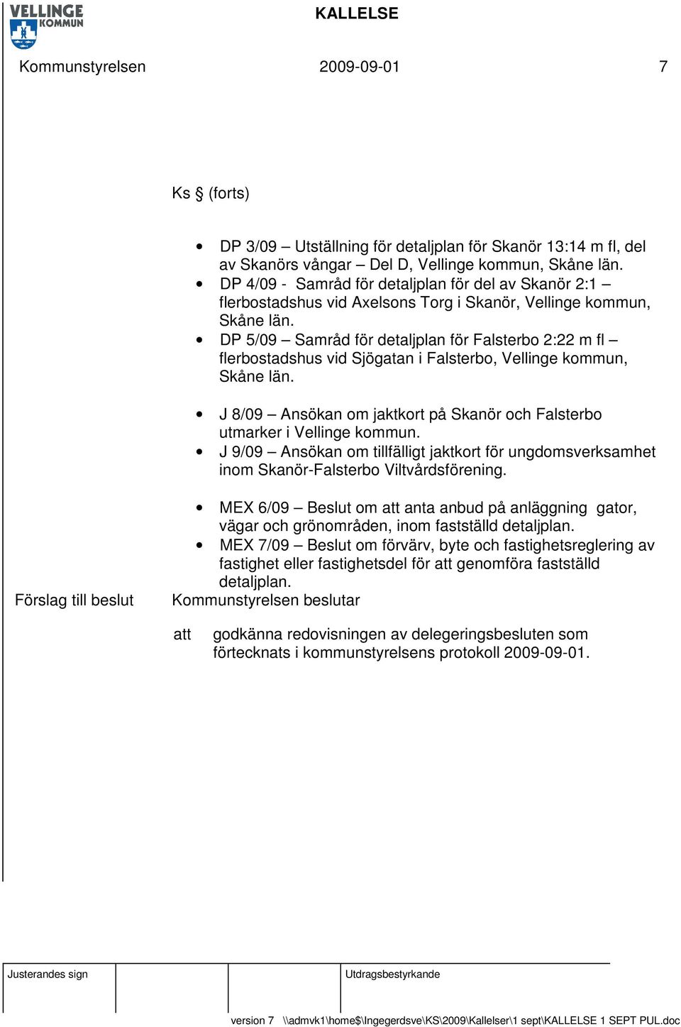 DP 5/09 Samråd för detaljplan för Falsterbo 2:22 m fl flerbostadshus vid Sjögatan i Falsterbo, Vellinge kommun, Skåne län.