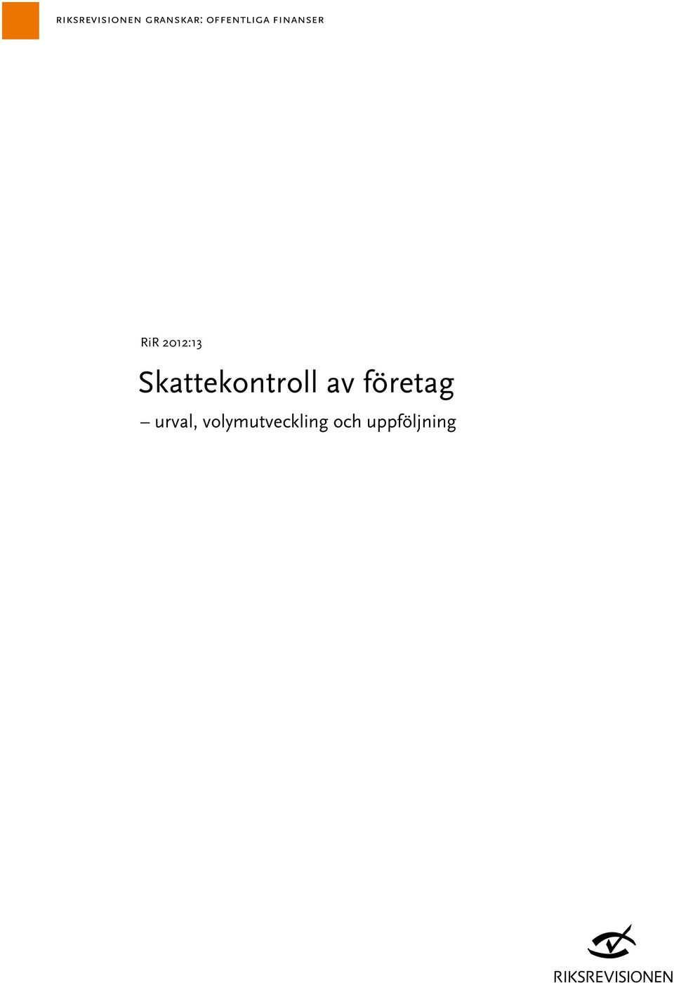 2012:13 Skattekontroll av