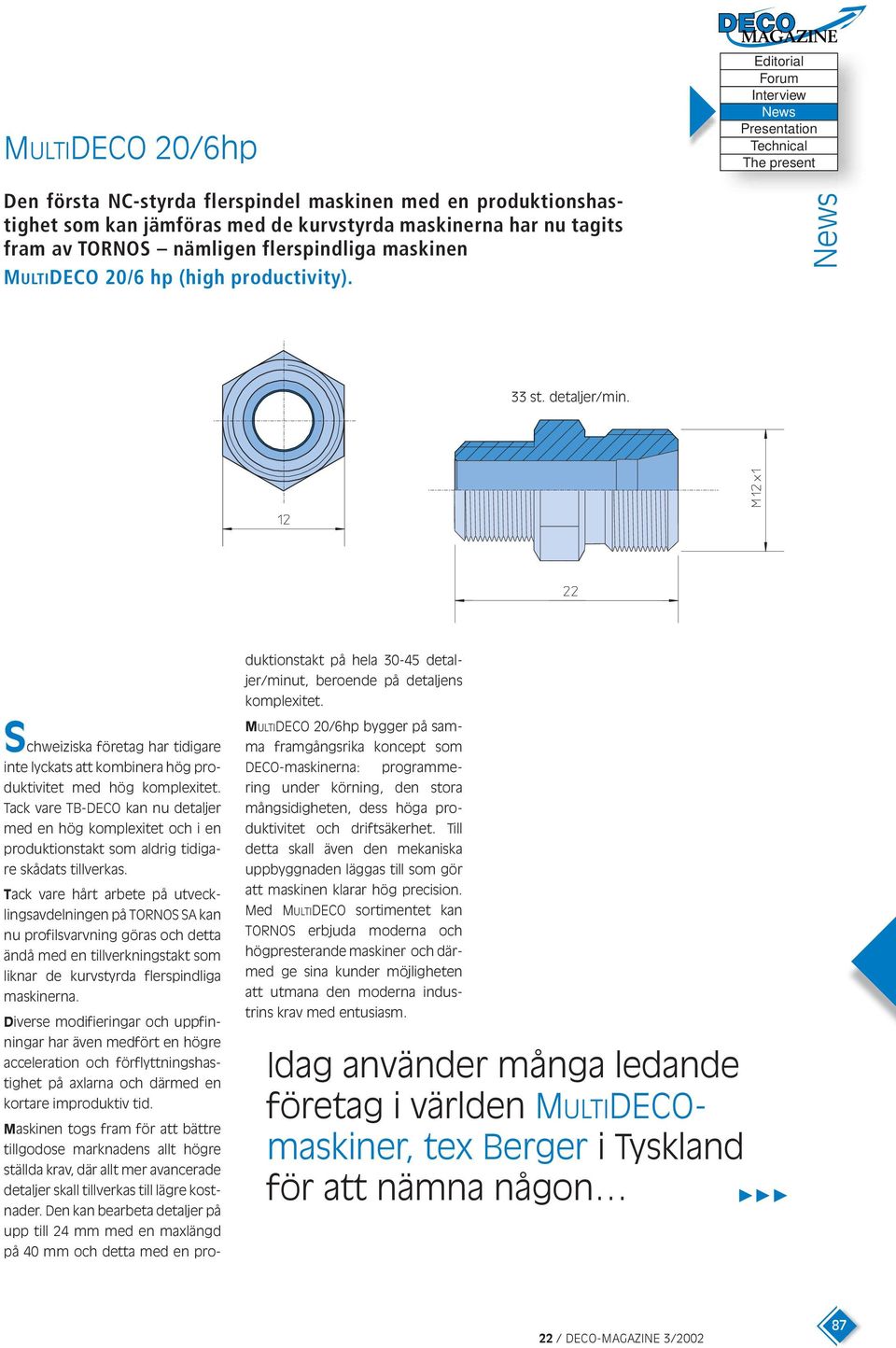 Schweiziska företag har tidigare inte lyckats att kombinera hög produktivitet med hög komplexitet.