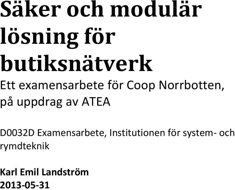 ATEA D0032D Examensarbete, Institutionen för