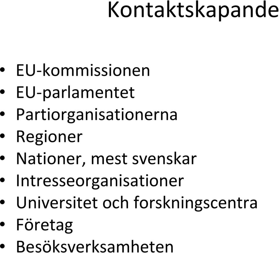 Nationer, mest svenskar