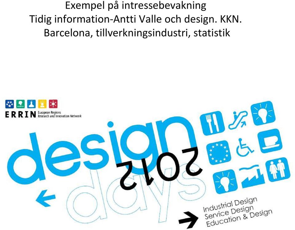 och design. KKN.