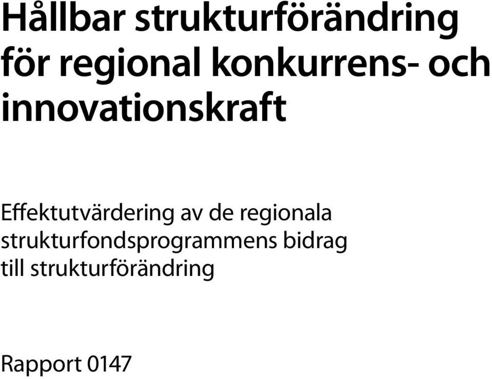 Effektutvärdering av de regionala