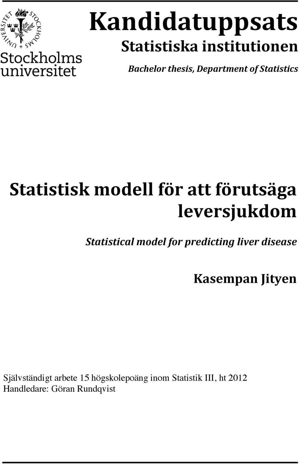 model for predicting liver disease Kasempan Jityen Självständigt arbete