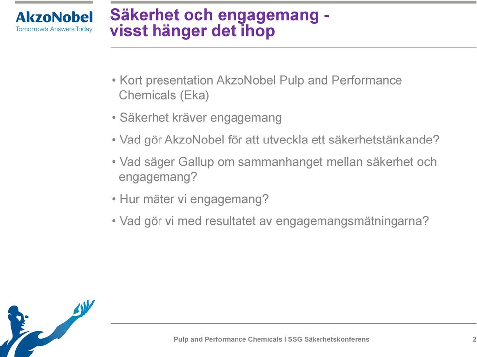 Vad säger Gallup om sammanhanget mellan säkerhet och engagemang? Hur mäter vi engagemang?