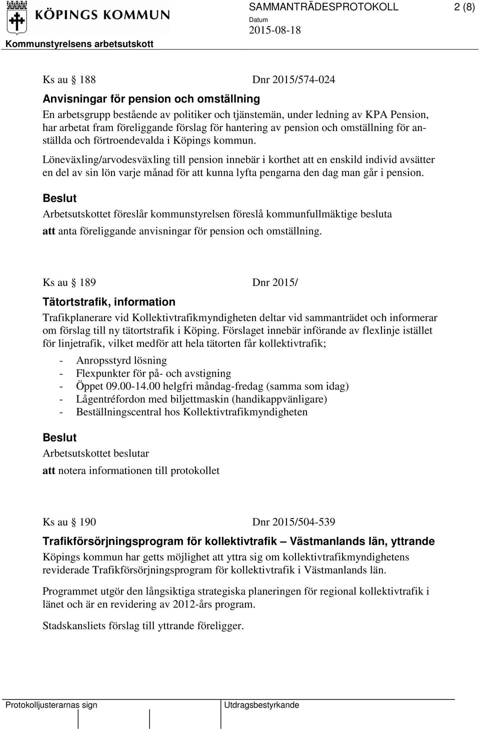 Löneväxling/arvodesväxling till pension innebär i korthet att en enskild individ avsätter en del av sin lön varje månad för att kunna lyfta pengarna den dag man går i pension.