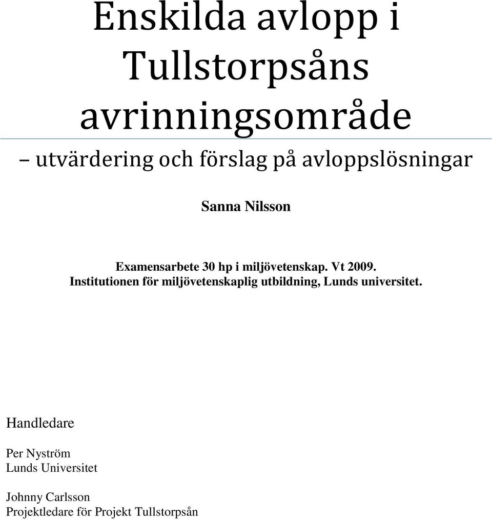 Institutionen för miljövetenskaplig utbildning, Lunds universitet.