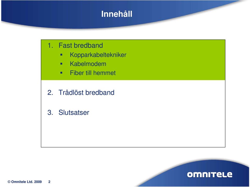 Kopparkabeltekniker Kabelmodem