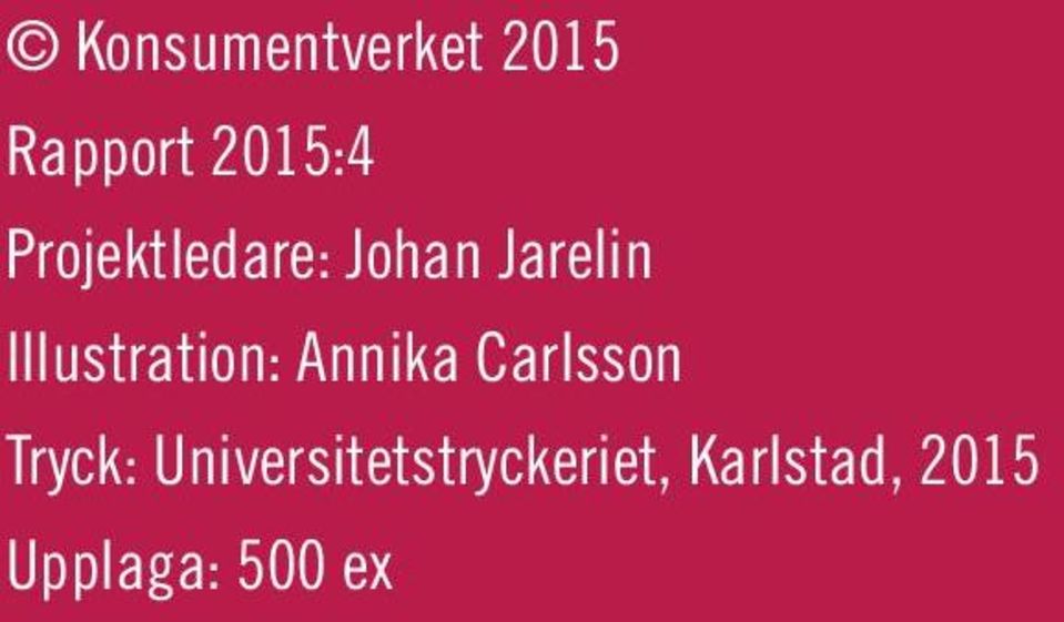 Annika Carlsson Tryck:
