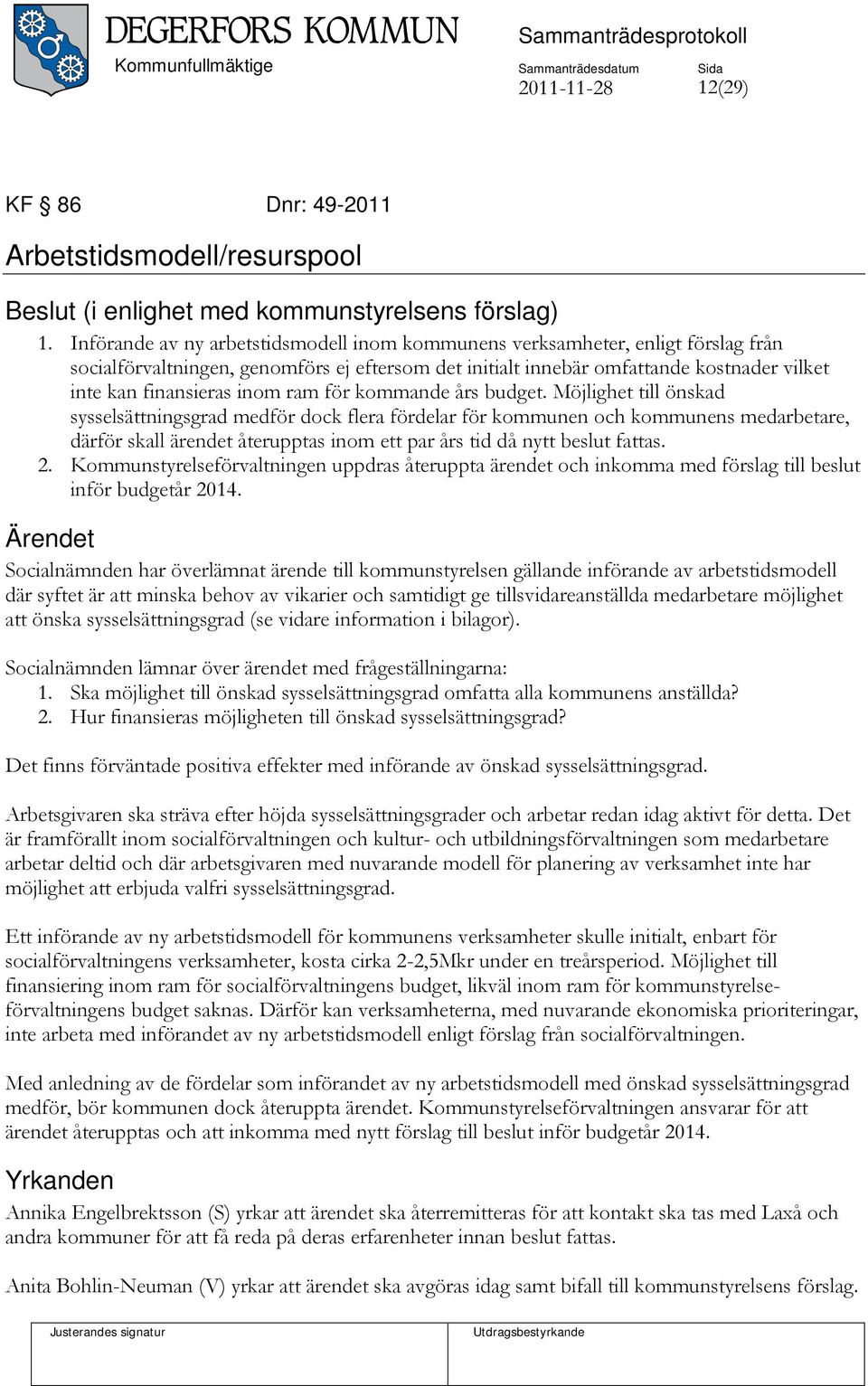 ram för kommande års budget.