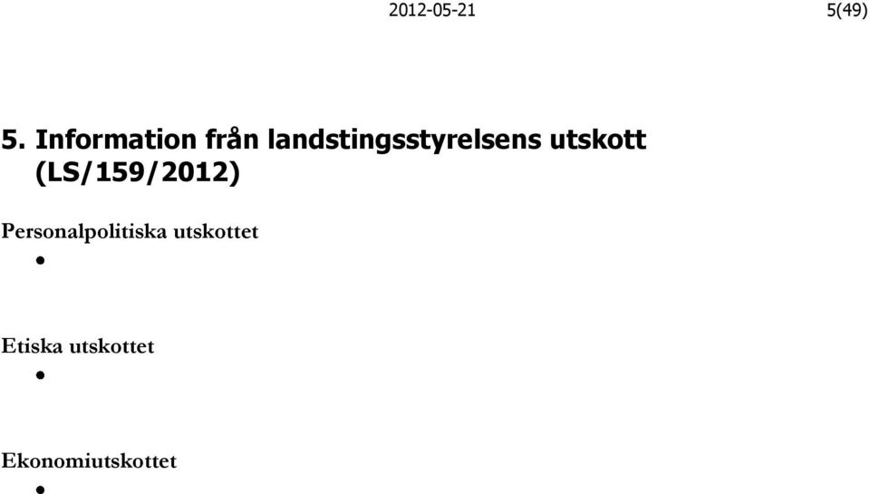 landstingsstyrelsens utskott