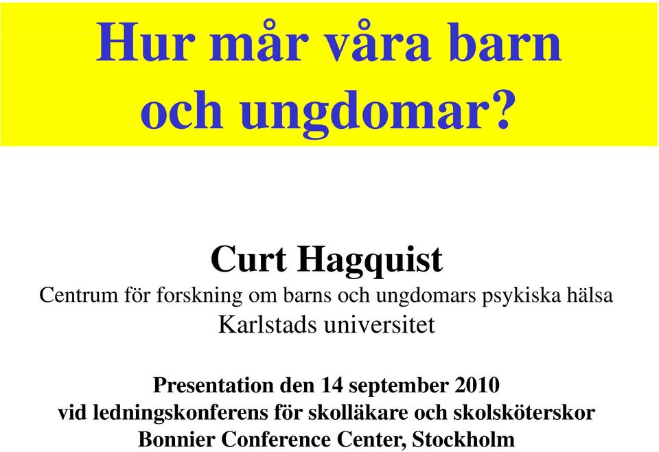 psykiska hälsa Karlstads universitet Presentation den 14