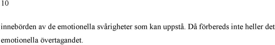 kan uppstå.