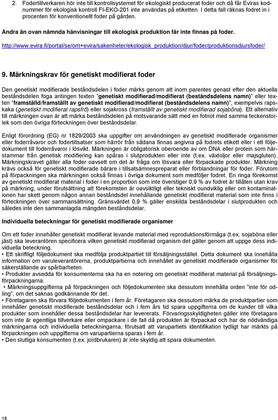 fi/portal/se/om+evira/sakenheter/ekologisk_produktion/djur/foder/produktionsdjursfoder/ 9.