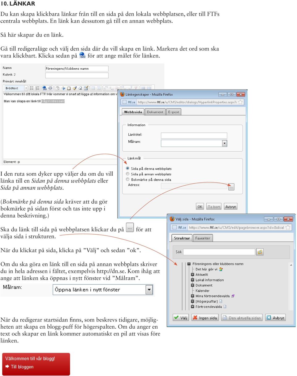 I den ruta som dyker upp väljer du om du vill länka till en Sidan på denna webbplats eller Sida på annan webbplats.