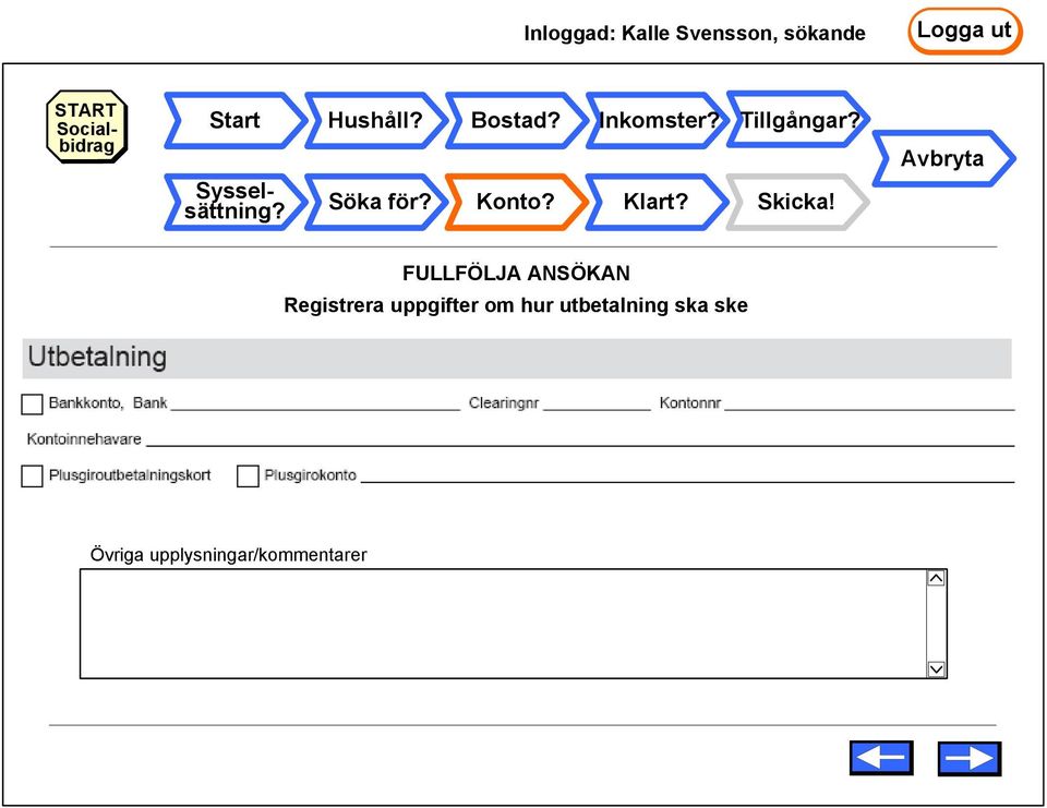 FULLFÖLJA ANSÖKAN Registrera uppgifter om