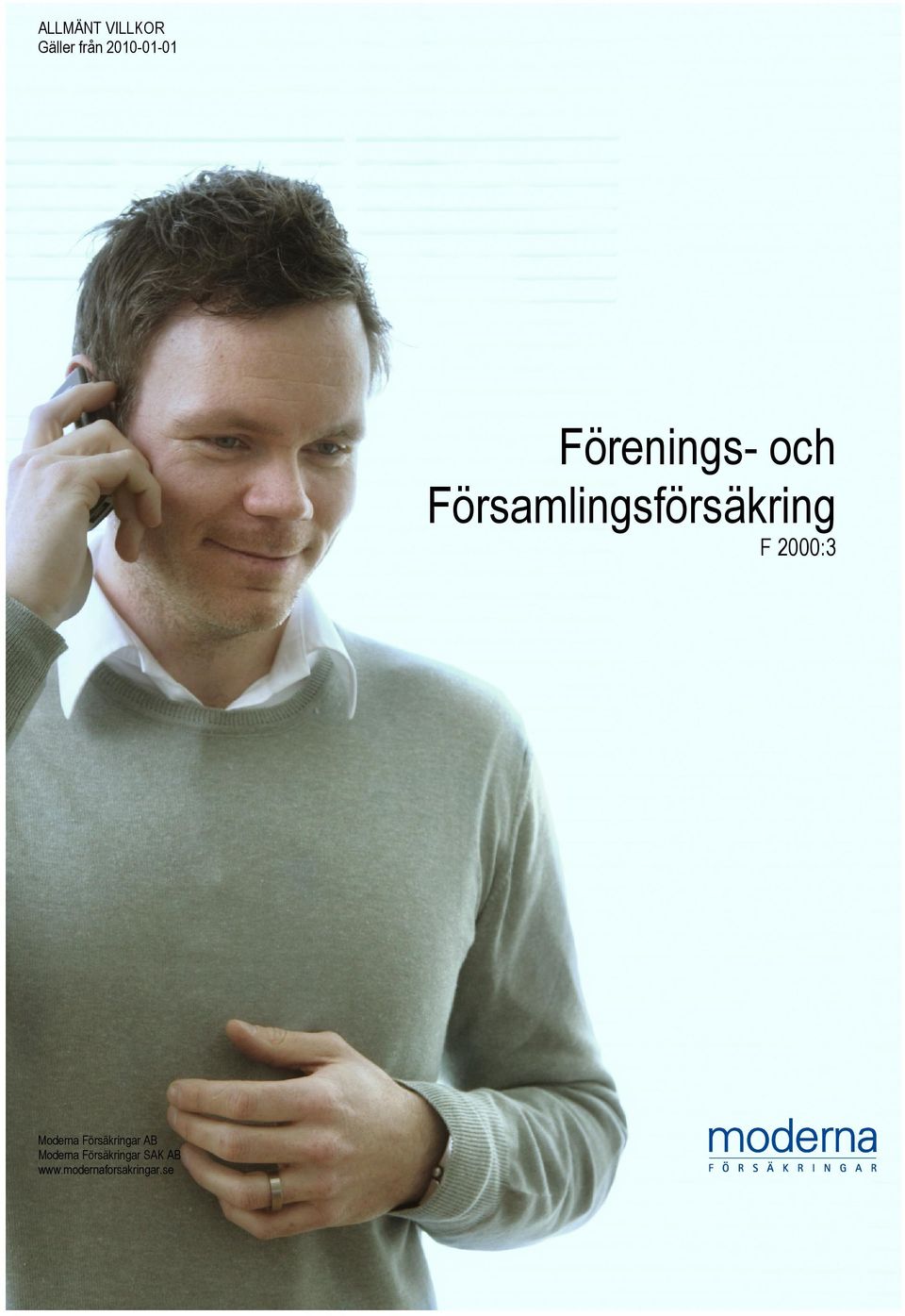 Försäkringar SAK AB www.modernaforsakringar.